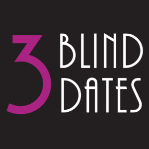 3 Blind Dates